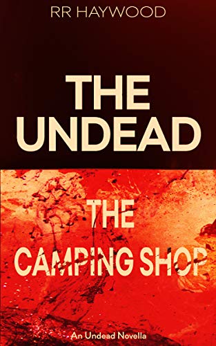 The Camping Shop: An Undead Novella (The Undead Series) (English Edition)