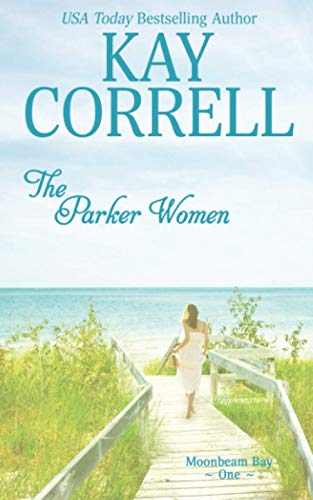The Parker Women: 1 (Moonbeam Bay)