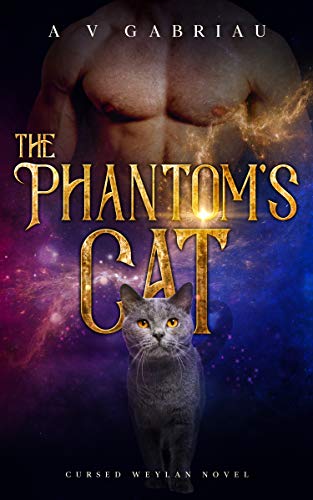 The Phantom’s Cat (Cursed Weylan Series Book 1) (English Edition)