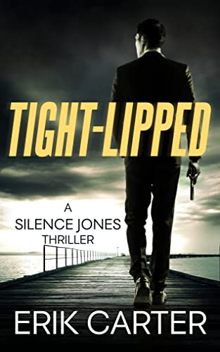Tight-Lipped (Silence Jones Action Thrillers Series Book 3) (English Edition)
