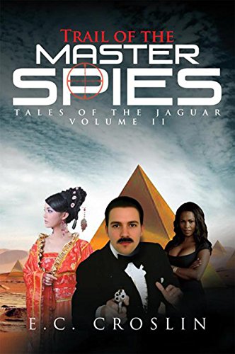 Trail of the Master Spies: Tales of the Jaguar Volume Ii (English Edition)
