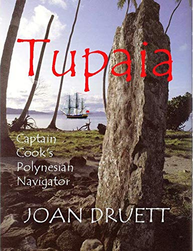 Tupaia: Captain Cook's Polynesian Navigator (English Edition)