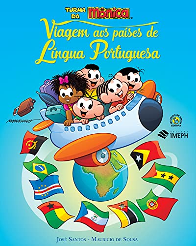 Turma da Mônica: viagem aos países de língua portuguesa (Portuguese Edition)