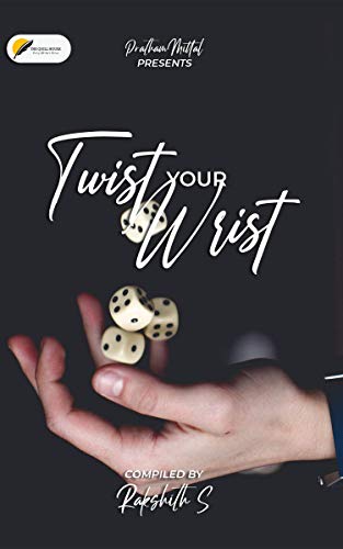 Twist your Wrist (English Edition)