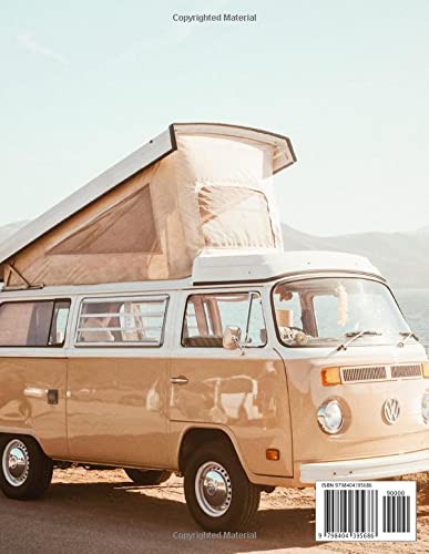 Van Life Coloring Book: 50 Amazing Coloring Pages Of Van Life, Journey And Scenes For Van Loves For Relaxation And Stress Relief