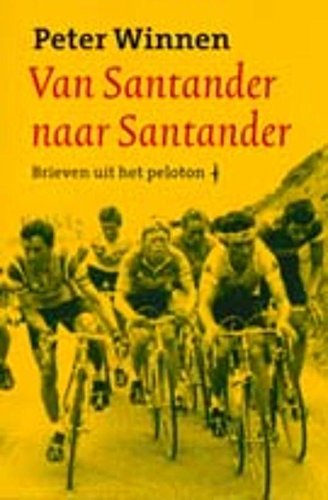 Van Santander naar Santander (Nederlandse sportbibliotheek Book 33) (Dutch Edition)