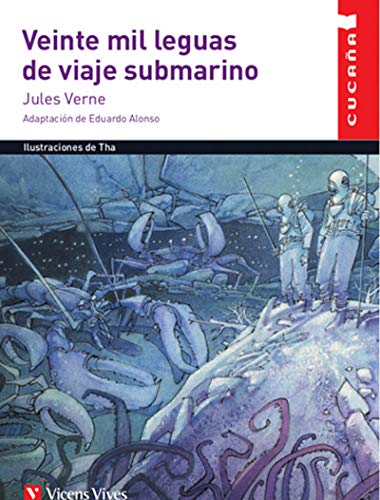 VEINTE MIL LEGUAS DE VIAJE SUBMARINO (CUCAA) (Colección Cucaña)