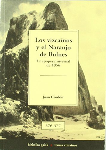 Vizcainos y el Naranjo de bulnes, los (Bizkaiko Gaiak Temas Vizcai) de Juan Cordon (29 dic 2006) Tapa blanda