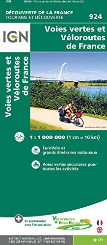 Voies Vertes et Véloroutes de France 1:1 000 000: Greenways and Cycle Routes of France: 924 (Découverte de la France)