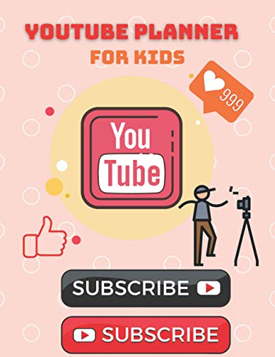 YouTube Planner For Kids: Youtube Blog Planning | Content Creator Journal. Nice Gift for Kid Vloggers!