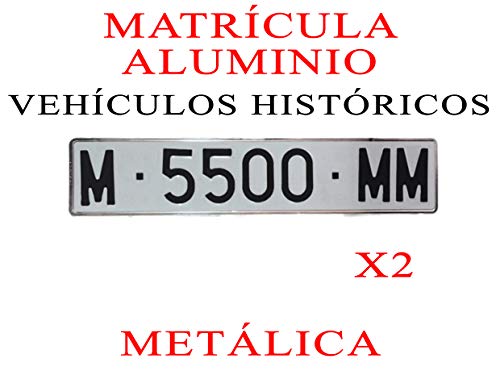 2 MATRICULAS Coche Aluminio Metalica Larga VEHICULO HISTORICO Medidas 52 x 11 cm HOMOLOGADA Ultra-Brillante MATRICULA