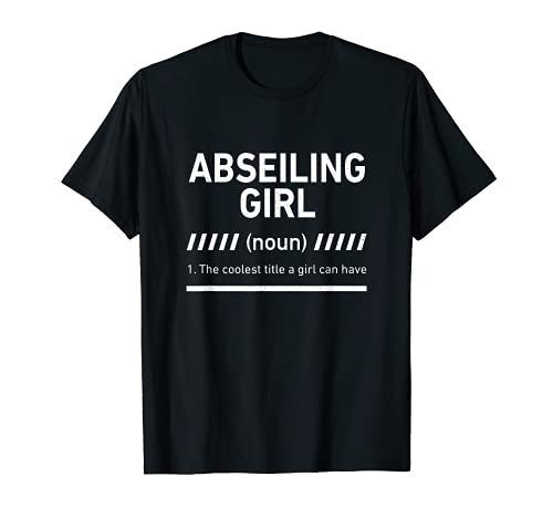 Abseiling Girl Definición Rappel Aventura Deportes Camiseta