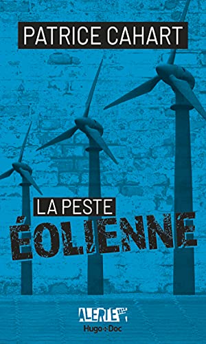 Alerte - La peste éolienne (French Edition)