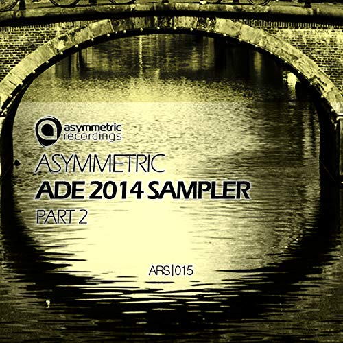 Asymmetric ADE 2014 Sampler Pt. 2