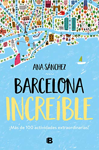 Barcelona increíble: Más de 100 actividades extraordinarias