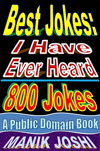 Best Jokes: I Have Ever Heard - 800 Jokes (English Edition)