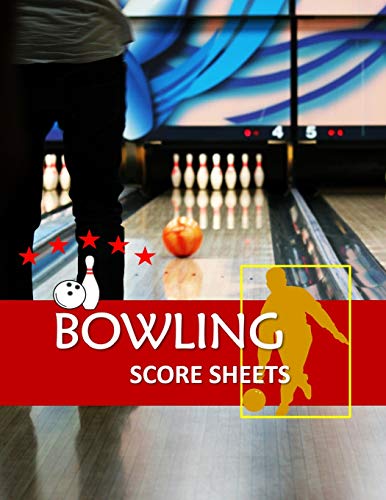 Bowling Score Sheets: Bowling Game Record Book Track Your Scores And Improve Your Game: 2 (Higher Scores Vol.2)
