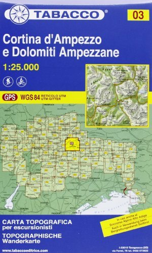 By Tabacco Casa Editrice Cortina d'Ampezzo 03 GPS Dolomiti Ampezzane (CARTES TOPOGRAHIQ - 1/25.000) Map - June 2013