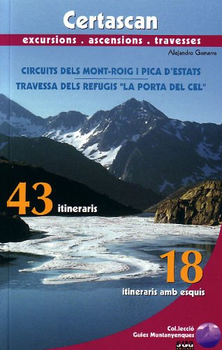Certascan. Circuits dels Mont-Roig i Pica d'Estats (Guías montañeras)