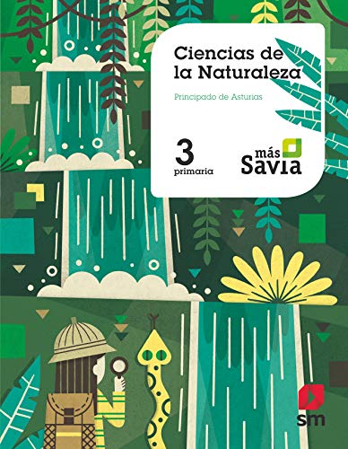 Ciencias de la naturaleza. 3 Primaria. Más Savia. Asturias