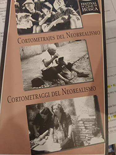 Cortometrajes del neorrealismo - Cortometraggi del neorelismo. Edición biling...