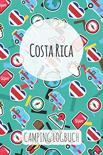 Costa Rica Camping Logbuch: Reisetagebuch & Notizbuch für Camper