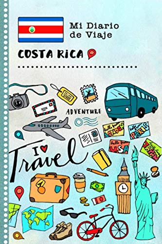 Costa Rica Mi Diario de Viaje: Libro de Registro de Viajes Guiado Infantil - Cuaderno de Recuerdos de Actividades en Vacaciones para Escribir, Dibujar, Afirmaciones de Gratitud para Niños y Niñas