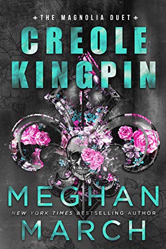 Creole Kingpin (Magnolia Duet Book 1) (English Edition)