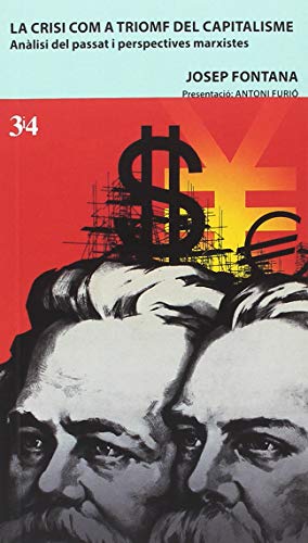 Crisi com a trionf del capitalisme, La: 6 (Biblioteca Marxista)
