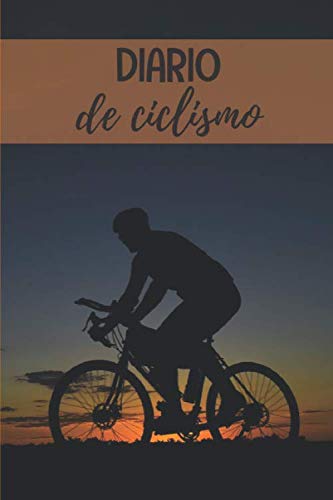 Diario de ciclismo: Diario de Entrenamiento Ciclista - Organiza tus Entrenamientos y realiza un Seguimiento de tu Rendimiento - 122 páginas (16x23cm) ... para Ciclistas Confirmados o Principiantes