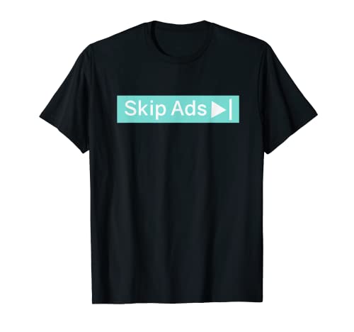 Divertido Sarcástico Skip Ads Diseño de Marketing Online Camiseta