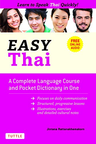 Easy Thai /anglais: A Complete Language Course and Pocket Dictionary in One! (Free Companion Online Audio) (Easy Language Series)