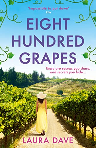 Eight Hundred Grapes: The gripping and escapist read from the No.1 million-copy bestselling author of THE LAST THING HE TOLD ME (English Edition)