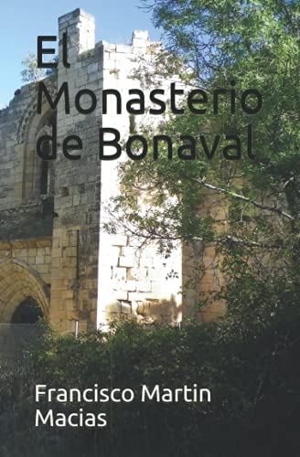 El Monasterio de Bonaval: 3 (Sierra Norte de Guadalajara)