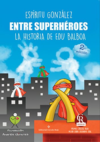 Entre superhéroes: La historia de Edu Balboa