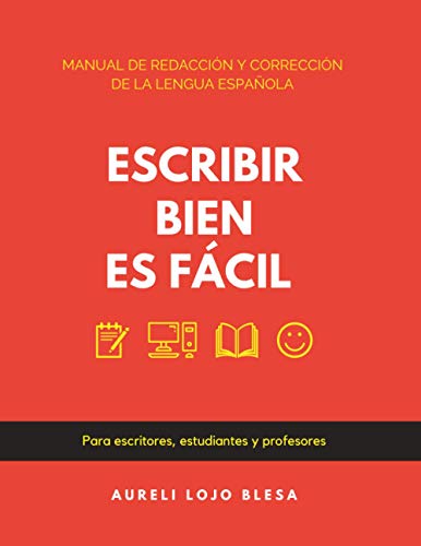 Escribir bien es fácil: Manual de redacción y corrección de la lengua española