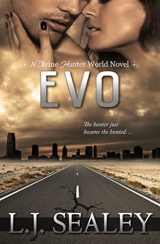 Evo - A Divine Hunter World Novel: Divine Hunter Tie-In #2.5 (Divine Hunter Series Book 3) (English Edition)