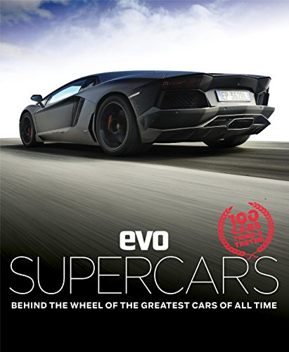 evo: Supercars: Behind the wheel of the greatest cars of all time (English Edition)