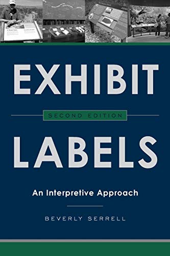 Exhibit Labels: An Interpretive Approach, Second Edition