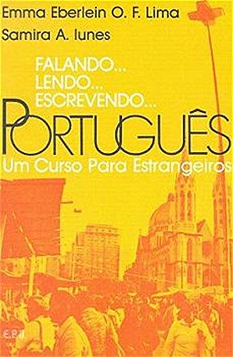 FALANDO LENDO ESCREVENDO PORTUGUES. Un curso para estrangeros