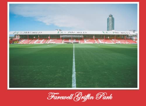 Farewell Griffin Park: A photo book of Brentford's iconic stadium