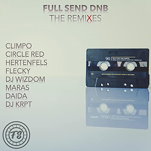 Full Send dnb: The Remixes [Explicit]