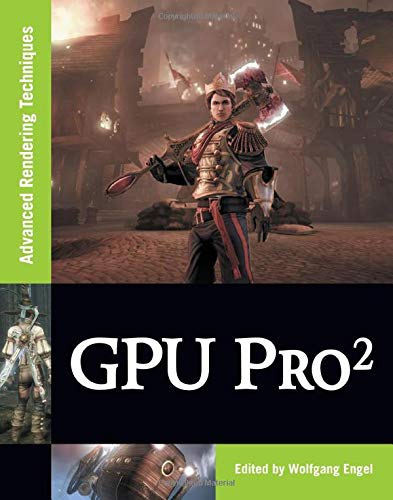 GPU Pro 2: Advanced Rendering Techniques: 02
