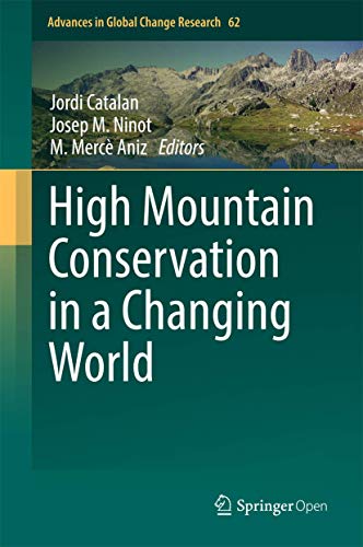 High Mountain Conservation in a Changing World: 62 (Advances in Global Change Research)