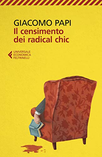 Il censimento dei radical chic (Italian Edition)