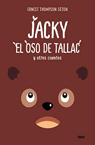Jacky, el Oso de Tallac y otros cuentos (FICCIÓN SIN LÍMITES)
