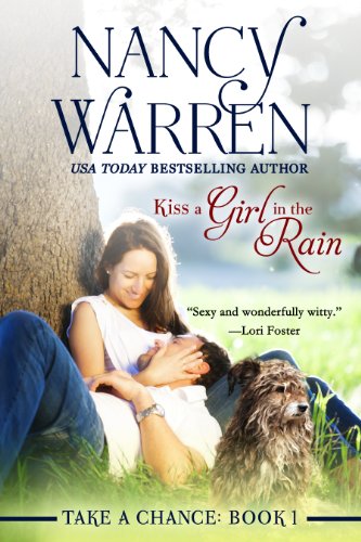 Kiss a Girl in the Rain (Take a Chance, Book 1)