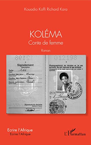 Koléma: Conte de femme Roman (Ecrire l'Afrique)