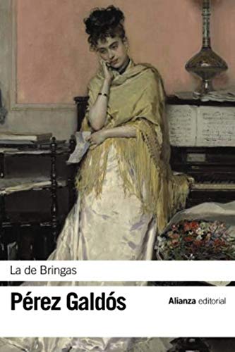 La de Bringas (El libro de bolsillo - Bibliotecas de autor - Biblioteca Pérez Galdós nº 3302)