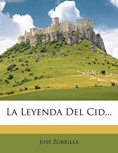 La Leyenda Del Cid...